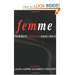 Femme: Feminists, Lesbians and Bad Girls