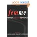 Femme: Feminists, Lesbians and Bad Girls