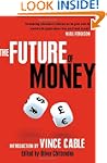 The Future of Money: Introduction by...