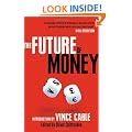 The Future of Money: Introduction by Vince Cable: World Class Thinking on Global Issues, Book 1