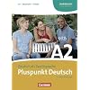 Pluspunkt Deutsch - Neue Ausgabe: A2: Teilband 1 - Kursbuch: Europ�ischer Referenzrahmen: A2