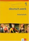 deutsch.werk 1. Arbeitsheft. Realschule 5. Schulj..