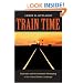 Train Time: Railroads and the Imminent Reshaping of the United States Landscape