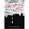 800 Years of Haunted Liverpool