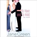 To Have and To Hold | Jane Green