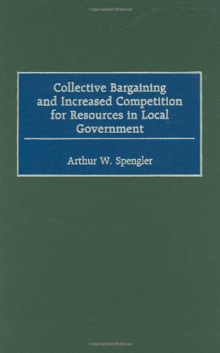 Collective Bargaining and Increased Competition for Resources in Local Government