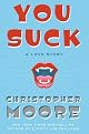 You Suck: A Love Story by Christopher Moore