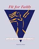 Fit for Faith - 7 weeks to improved spiritual and physical health