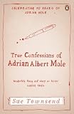 True Confessions of Adrian Mole, Margaret Hilda Roberts and Susan Lilian Townsend (Adrian Mole 3)