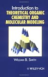 Introduction to Theoretical Organic Chemistry and Molecular Modelling