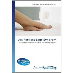 Das Restless-Legs-Syndrom: Nerv�se Beine verursachen schlaflose N�chte