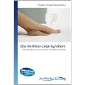 Das Restless-Legs-Syndrom: Nerv�se Beine verursachen schlaflose N�chte