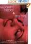 Naughty Tricks and Sexy Tips: A Couple's Guide to Uninhibited Erotic Pleasure