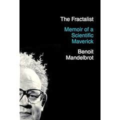 The Fractalist: Memoir of a Scientific Maverick