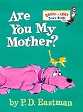 Are You My Mother?   [ARE YOU MY MOTHER-BOARD] [Board Books]