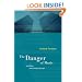 The Danger of Music and Other Anti-Utopian Essays (Roth Family Foundation Music in America Imprint)