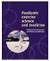 Paediatric Exercise Science and Medicine