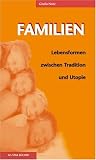 cover of Familien. Familienformen zwischen Tradition und Utopie.