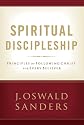 Spiritual Discipleship: Principles of Following Christ for Every Believer