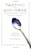 Tasting the Universe: People Who See Colors in Words and Rainbows in Symphonies