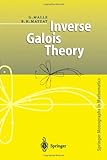 Inverse Galois Theory (Springer Monographs in Mathematics)