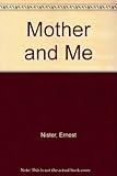 Mother and me