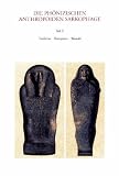 Produkt-Bild: Die ph&ouml;nizischen anthropoiden Sarkophage: Die ph&ouml;nizischen anthropoiden Sarkophage, Tl.2 : Tradition, Rezeption, Wandel: Tl 2: TEIL 2