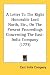 A Letter to the Right Honorable Lord North, Etc., on the Present Proceedings Concerning the East-India Company (1773)