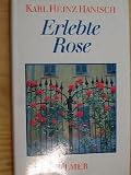 Erlebte Rose - Karl Heinz Hanisch