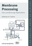 Membrane processing : dairy and beverage applications
