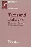 Taxis and behavior : elementary sensory systems in biology