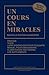 Un cours en miracles - Nouvelle édition augmentée