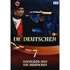 Die Deutschen, Teil 7 - Napoleon und die Deutschen