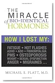 The Miracle of Bio-Identical Hormones, 2nd edition