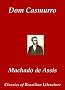 Dom Casmurro (Classics of Brazilian Literature) (Portuguese Edition)