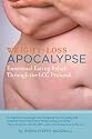 Weight-Loss Apocalypse: Emotional Eating Rehab Through the HCG Protocol