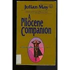 A Pliocene Companion by Julian May