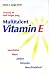 Multitalent Vitamin E.