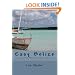 Easy Belize: How to Live, Retire, Work and Buy Property in Belize, the English Speaking Frost Free Paradise on the Caribbean Coast