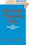 Strategic Planning Plus: An Organizational Guide