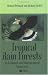 Tropical Rain Forests: An Ecological and Biogeographical Comparison by Richard Primack, Richard Corlett