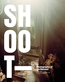 Shoot : photography of the moment