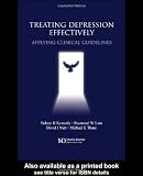 Treating Depression Effectively: Applying Clinical Guidelines