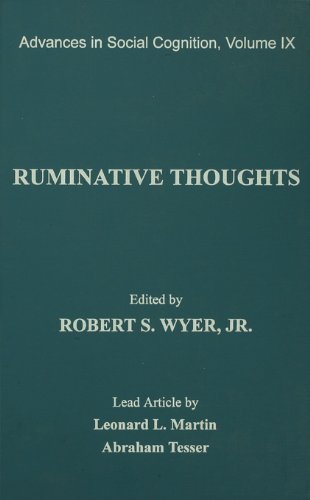 Ruminative Thoughts: Advances in Social Cognition, Volume IX: 9 (Advances in Social Cognition Series)