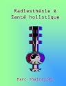 Radiesthésie et santé holistique