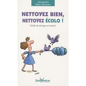 Nettoyez bien nettoyez ecolo !