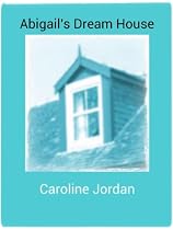 Abigail's Dream House-From Free Kindle Books Library