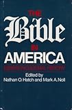 The Bible in America : essays in cultural history