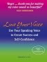 Love Your Voice: Use Your Speaking Voice to Create Success and Self-Confidence (Book & CD)