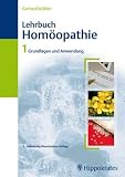 Bild zu: Lehrbuch der Hom&ouml;opathie 1: Grundlagen und Anwendung